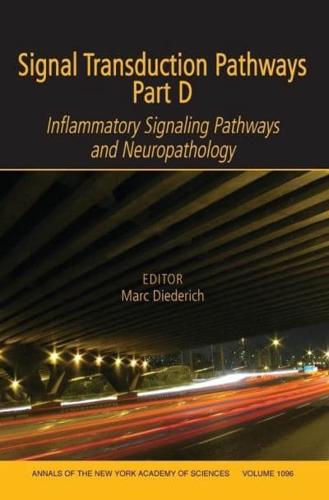 Signal Transduction Pathways. Part D Inflammatory Signaling Pathways and Neuropathology