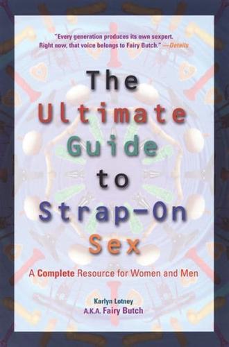 The Ultimate Guide to Strap-on Sex