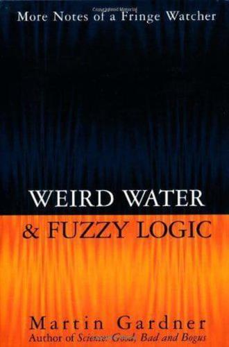 Weird Water & Fuzzy Logic