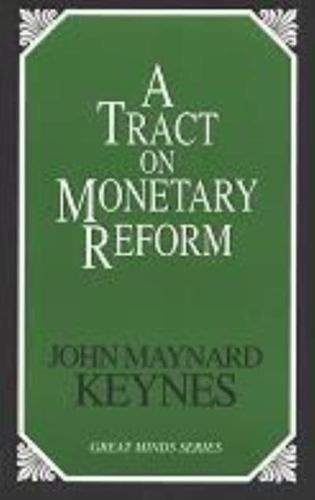 A Tract on Monetary Reform