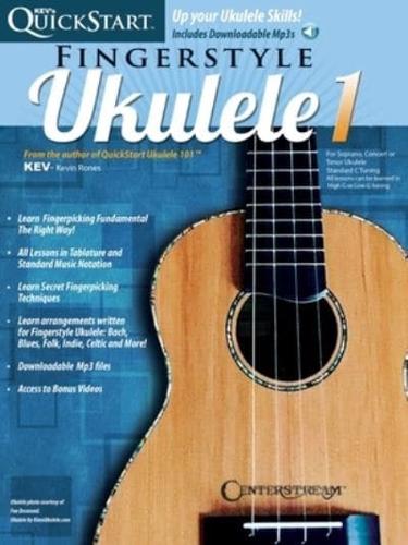 Kev's QuickStart for Fingerstyle Ukulele 1 - Book With Online Audio and Video by Kevin Rones