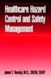 Healthcare Hazard Control and Safety Management