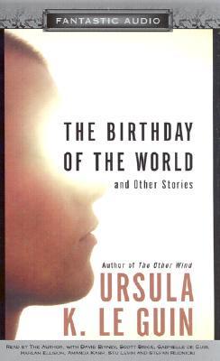 Birthday of the World and Other Stories