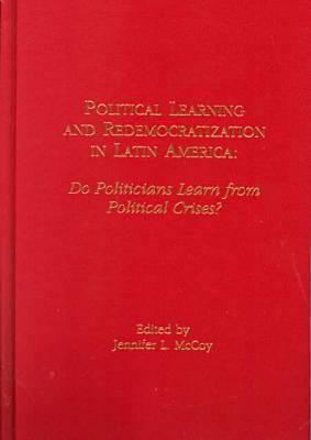 Political Learning and Redemocratization in Latin America