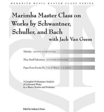 Percussion Master Class on Works by Schwantner, Schuller and Bach