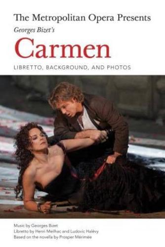 The Met Opera Presents Georges Bizet's Carmen