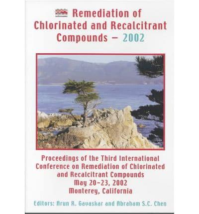 Remediation of Chlorinated and Recalcitrant Compounds, 2002
