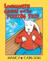 Loudmouth George and the Fishing Trip (Revised Edition)