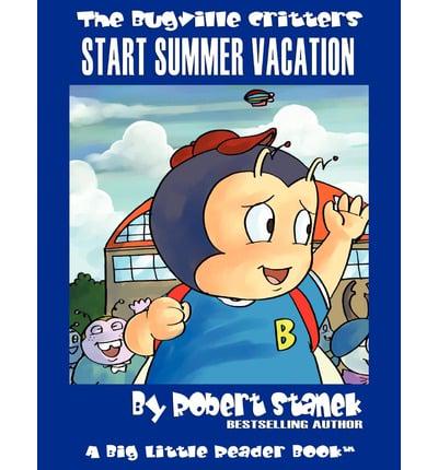 Start Summer Vacation: Buster Bee's Adventures