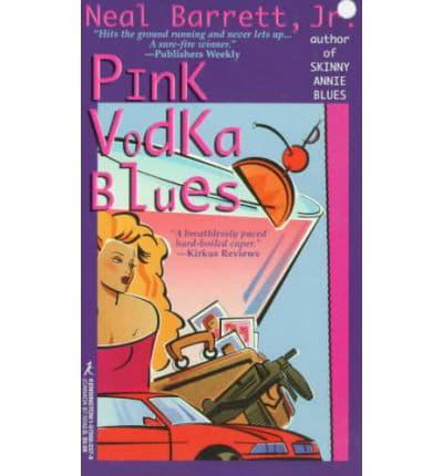 Pink Vodka Blues