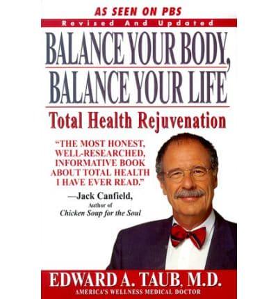 Balance Your Body, Balance Your Life