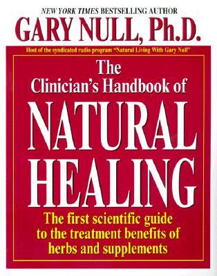 The Clinician's Handbook of Natural Healing