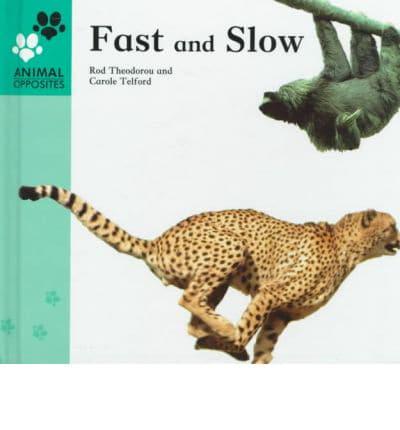 Fast and Slow