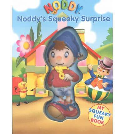 Noddy's Squeaky Surprise