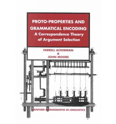 Proto-Properties and Grammatical Encoding