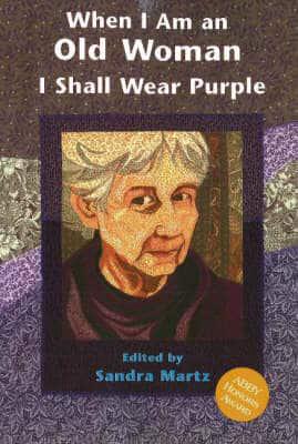 When I Am Old I Shall Wear Purple