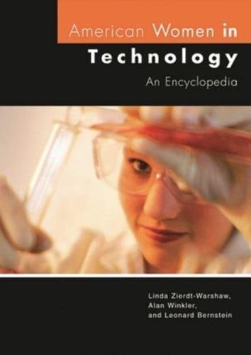 American Women in Technology: An Encyclopedia