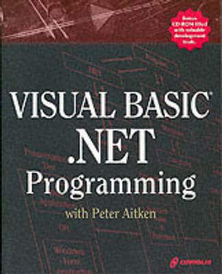 Visual Basic .NET Programming, With Peter Aitken
