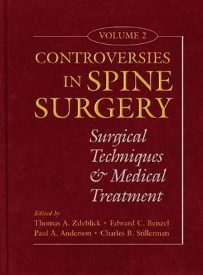 Controversies in Spine Surgery, Volume 2