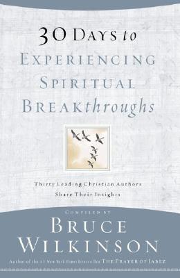 30 Days to Experiencing Spiritual Breakthroughs