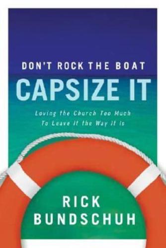 Don't Rock the Boat, Capsize It