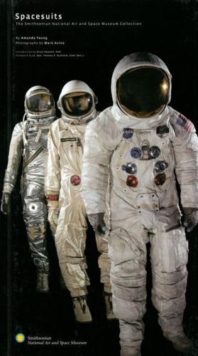 Spacesuits Within the Collections of the Smithsonian National Air and Space Museum