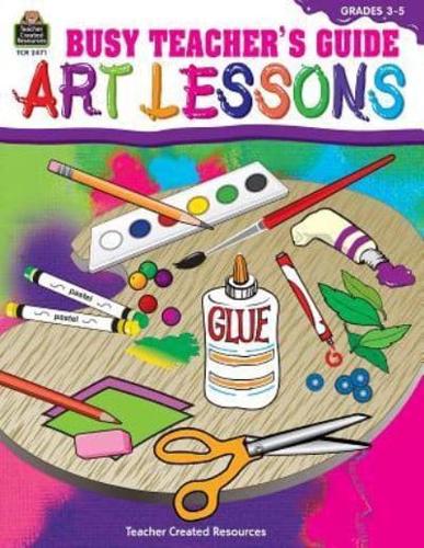 Art Lessons. Grades 3-5