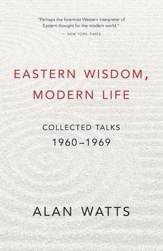 Eastern Wisdom, Modern Life