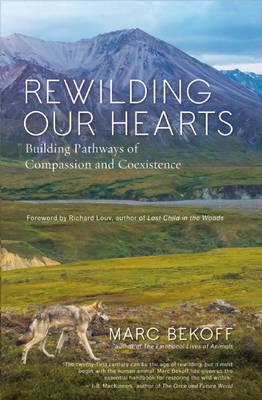 Rewilding Our Hearts