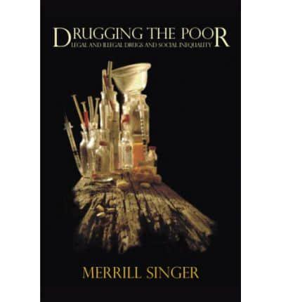 Drugging the Poor