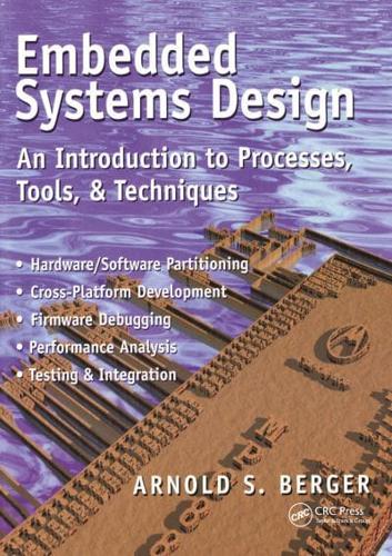 Embedded Systems Design : An Introduction to Processes, Tools, and Techniques