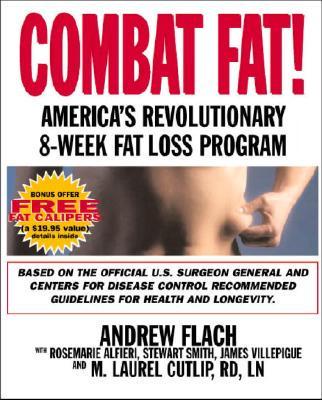 Combat Fat - Fighting (& Winning) America's War on Fat