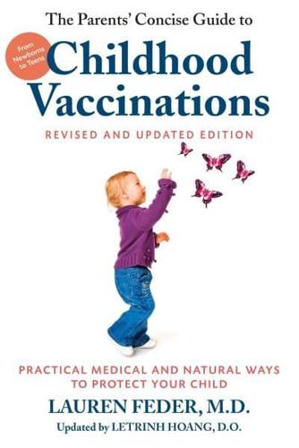 The Parents' Concise Guide to Childhood Vaccinations