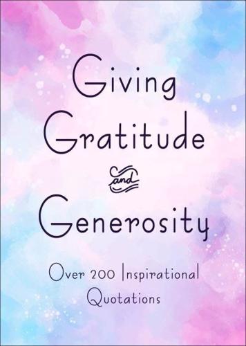 Giving, Gratitude & Generosity