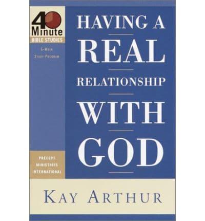 Having a Real Relationship With God