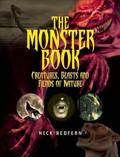 Monster Book: Creatures, Beasts and Fiends of Nature