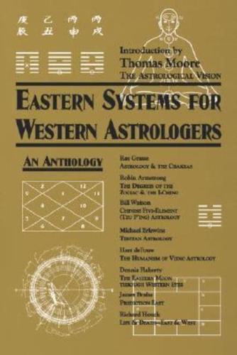 Eastern Systems for Western Astrologers