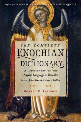 The Complete Enochian Dictionary
