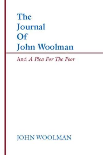 Journal of John Woolman and a Plea for the Poor