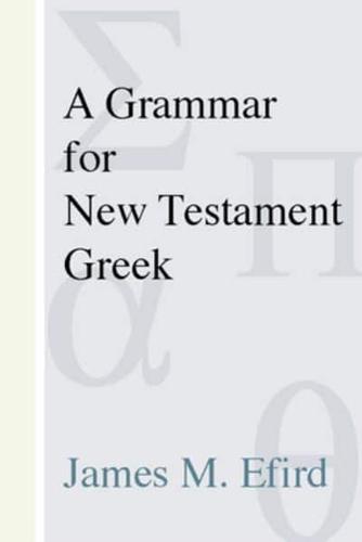 A Grammar for New Testament Greek