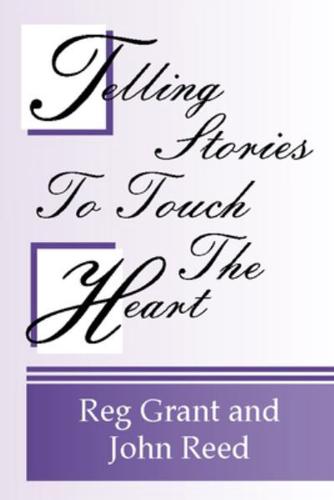 Telling Stories to Touch the Heart
