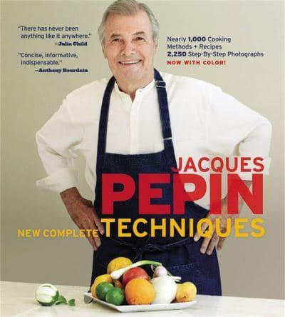 Jacques Pépin's New Complete Techniques