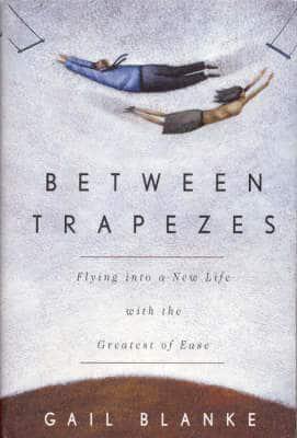 Between Trapezes