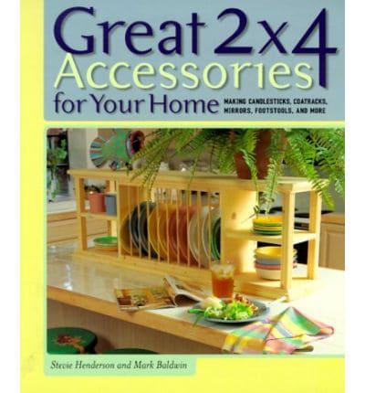 Great 2 X 4 Accessories for Your Home