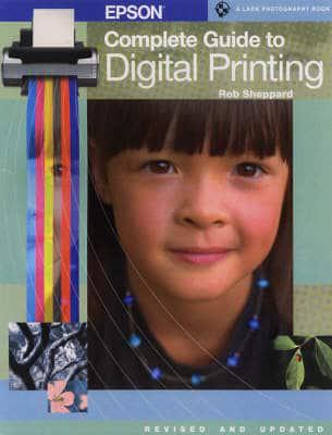 Epson Complete Guide to Digital Printing