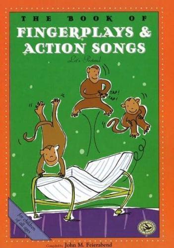 The Book of Finger Plays & Action Songs