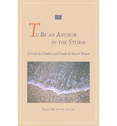 To Be an Anchor in the Storm
