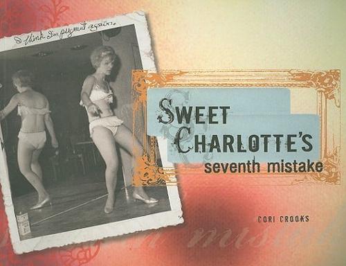 Sweet Charlotte's Seventh Mistake