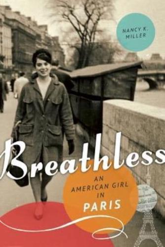 Breathless: An American Girl in Paris
