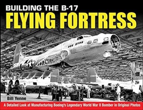 Building the B-17 Flying Fortress